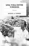 Una Planeta Gastro Una vida entre viñedos Paperback