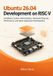 Ubuntu Independently Published Ubuntu 26.04 Development on RISC-V: Installation, System Administration, Hardware Bring-Up, Performance, and Native Application Development Paperback