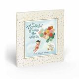The Puffin The Wonderful Things You Will Be (Deluxe Edition) Hardcover