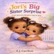 Jori's Big Sister Surprise: A story about love that grows when we share