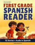 First Grade Spanish Reader - Lee con Lulú: Spanish Reading Comprehension for Dual-Language & Immersion Learners — 12 Short Stories with Questions · Read · Answer · Color · Ages 6–7