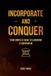 Incorporate Libri GmbH Incorporate & Conquer, Your Complete Guide to Launching a Corporation