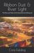 Ribbon Independently Published Ribbon Dust & River Light Paperback