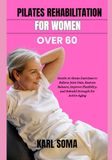 PILATES REHABILITATION FOR WOMEN OVER 60