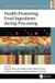 Health-Promoting Crc Press Food Biotechnology and Engineering- Health-Promoting Food Ingredients during Processing Paperback