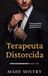 Terapeuta Libri GmbH Terapeuta Distorcida: Romance com Diferença de Idade com o Melhor Amigo do Irmão Paperback