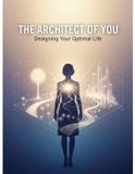 The Libri GmbH The Architect Of You: Designing Your Optimal Life