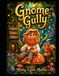 Gnome Gully