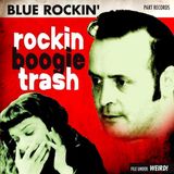 Sonic Rendezvous Blue Rockin' - Rockin Boogie Trash (CD)
