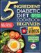 The Libri GmbH The 5 Ingredient Diabetic Diet Cookbook for Beginners