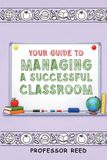 Your Libri GmbH Your Guide to Managing a Successful Classroom