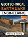 GEOTECHNICAL EARTHQUAKE ENGINEERING: Soil Dynamics, Seismic Site Response, Liquefaction, Foundations, and Ground Improvement