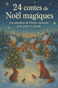 24 Bol 24 contes de Noël magiques