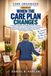 When Independently Published When the Care Plan Changes: A Practical System for Updating Roles, Routines, Information, Check-Ins, Transportation, Home Support, Family Responsibilities, and Next Steps When Circumstances Change