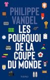 Les Pourquoi de la Coupe du Monde