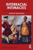 Interracial Intimacies: Sex, Power, and Global Encounters