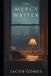 The Independently Published The Mercy Writer Paperback