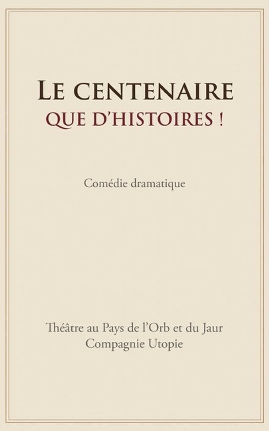 Le BoD Le centenaire. Que d'histoires !