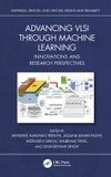 Advancing Crc Press Materials, Devices, and Circuits- Advancing VLSI through Machine Learning