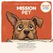 MISSION PET: The 30-Day Family Game That Turns "Can We Get a Dog?" Into Real Responsibility