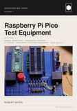 Raspberry Pi Pico Test Equipment: SIGNAL GENERATOR · FREQUENCY COUNTER · IC TESTER · ARBITRARY FUNCTION GENERATOR · BARE-METAL C: 1