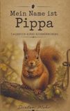 Mein Bookmundo Mein Name ist Pippa - Tagebuch eines Eichhörnchens
