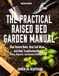The Practical Raised Bed Garden Manual