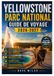 Yellowstone Parc national Guide de voyage 2026-2027