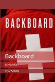Backboard: A Novella