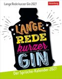 Lange Harenberg Lange Rede kurzer Gin Tagesabreißkalender 2027 - Der Sprüche-Kalender