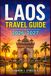 LAOS TRAVEL GUIDE 2026-2027