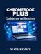 Chromebook Plus Guide de utilisateur