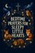 Bedtime Prayers for Sleepy Little Hearts: 40 Nighttime Prayers to Help Children Feel Safe, Loved, and Closer to God