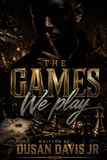 The Games We Play
