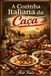 A Cozinha Italiana da Caça: Receitas e Tradições da Caça nas Regiões da Itália