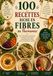 100 Recettes Riches en Fibres au Thermomix®