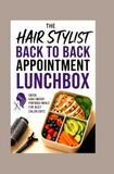 La boîte à lunch pour rendez-vous dos à dos du coiffeur : repas portables rapides à haute énergie pour les journées chargées en salon