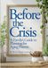 Before the Crisis: A Family's Guide to Planning for Aging Parents
