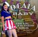 Sonic Rendezvous Jerry King & The Rivertown Ramblers - Ocala Baby (CD)
