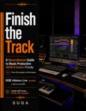 Finish the Track: A Neurodiverse Guide to Music Production