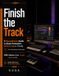 Finish the Track: A Neurodiverse Guide to Music Production