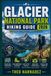GLACIER Libri GmbH Untamed Routes- Glacier National Park Hiking Guide Paperback