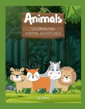 Animals Coloring And Writing Adventures Book!pdf