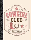 Cowgirl Club EST 2000: Welcome to the Cowgirl Club