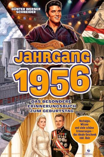 Jahrgang Elysion Commerce/Ambrosia Jahrgang 1956 - Das besondere Erinnerungsbuch zum Geburtstag