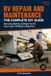 RV Repair and Maintenance: The Complete DIY Guide