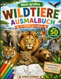 Mein großes Wildtiere Ausmalbuch