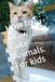 How to Draw Cute Animals. For kids: Fun and Easy Lessons for Young Artists and Beginners