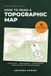 How Independently Published How to Read a Topographic Map