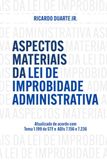 Aspectos Materiais da Lei de Improbidade Administrativa